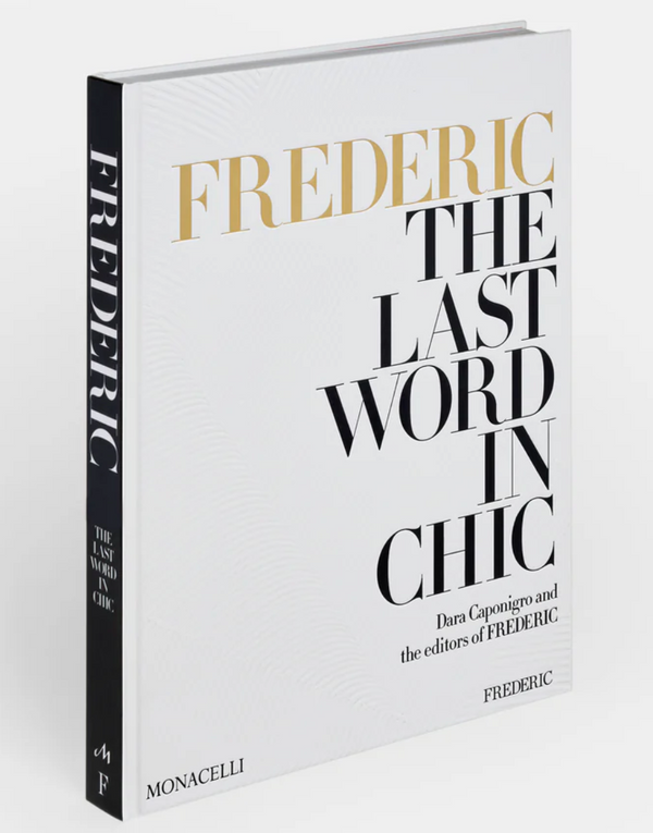 Frederic The Last Word In Chic