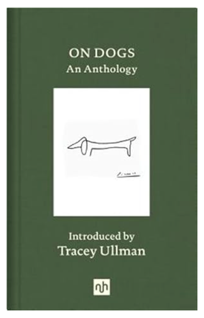 On Dogs: An Anthology by Tracey Ullman
